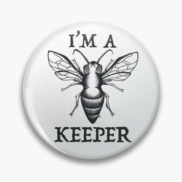 Item preview, Black and White Honey Bee - I'm A Keeper designed and sold by The White Bat.
