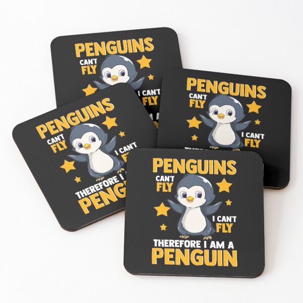Item preview, Penguins Can't Fly And Therefore I Am A Penguin designed and sold by perfectpresents.