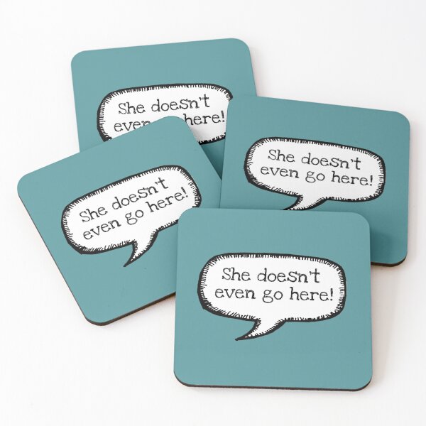Item preview, Mean Girls: She Doesnt Even Go Here! designed and sold by BatemanBranding.
