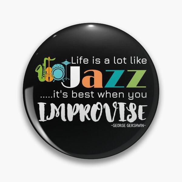 Item preview, Life Is A Lot Like Jazz Quote - George Gershwin designed and sold by Nancyanna.