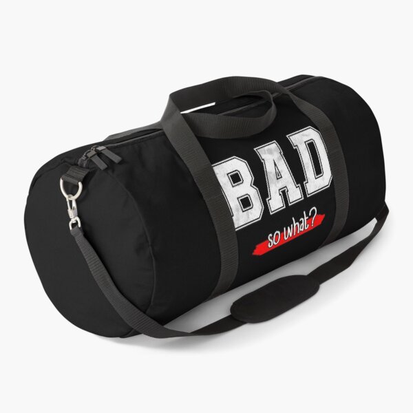 Item preview, Bad So What Funny Sarcastic Bad Boy and Bad Girl designed and sold by TeeServes.