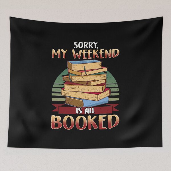 Item preview, Cute Sorry My Weekend Is All Booked Bookworm Pun designed and sold by perfectpresents.