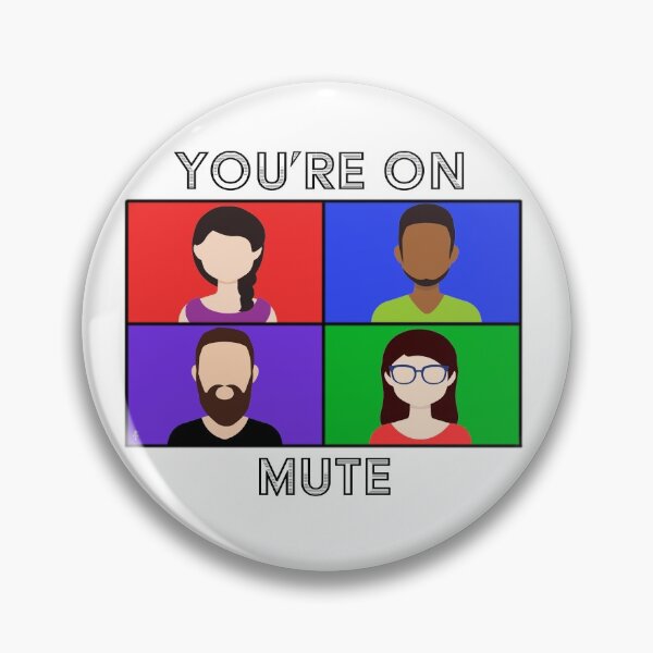 Item preview, You're On Mute - Zoom designed and sold by fdbweiss.