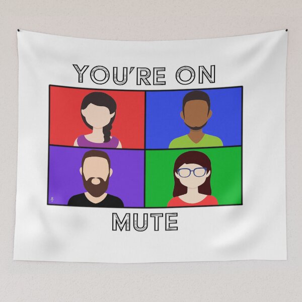 Item preview, You're On Mute - Zoom designed and sold by fdbweiss.