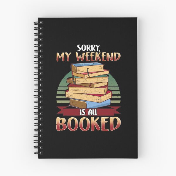 Item preview, Cute Sorry My Weekend Is All Booked Bookworm Pun designed and sold by perfectpresents.