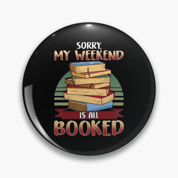 Item preview, Cute Sorry My Weekend Is All Booked Bookworm Pun designed and sold by perfectpresents.