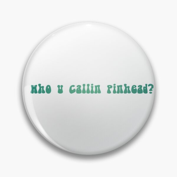 Item preview, Pinhead Quote Meme - GREEN designed and sold by beccaamac.