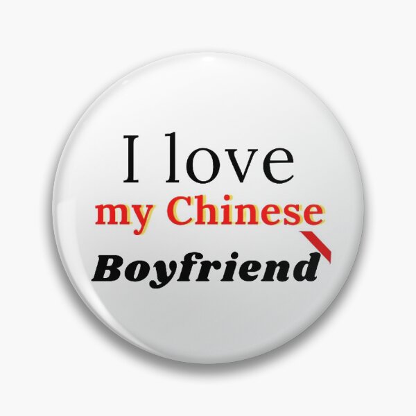 Item preview, I love my Chinese boyfriend  designed and sold by samahsbd.