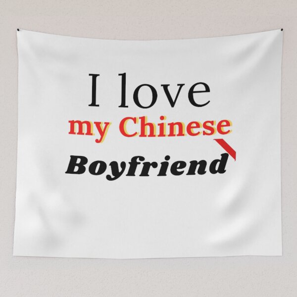 Item preview, I love my Chinese boyfriend  designed and sold by samahsbd.