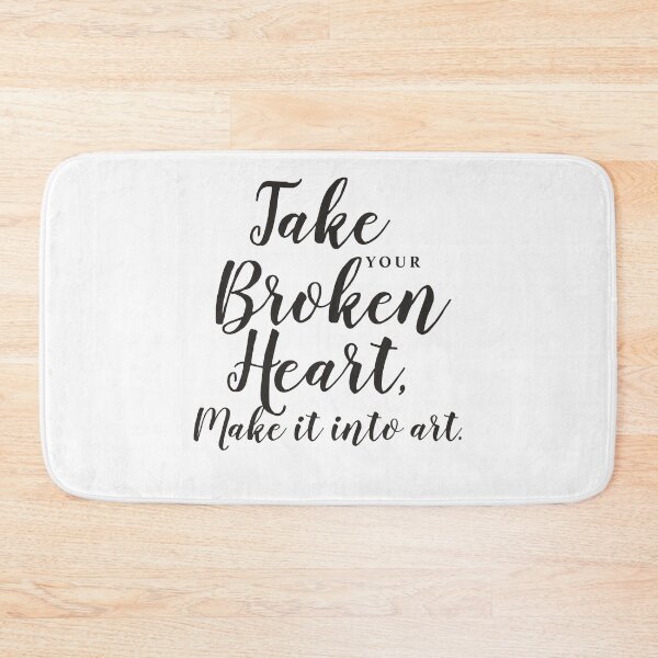 Item preview, Take your broken heart, make it into art designed and sold by TINASTORESHOPE.