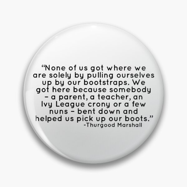 Item preview, Thurgood Marshall on picking up by boot straps designed and sold by Yviemakes.