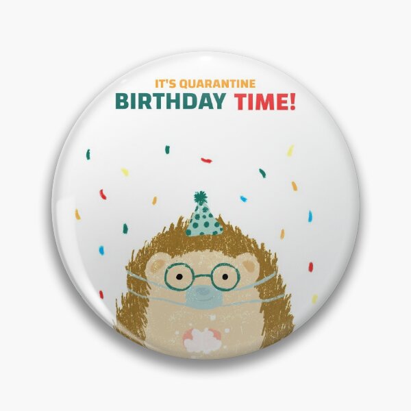 Item preview, It's Quarantine Birthday Time! designed and sold by Kaupasi.