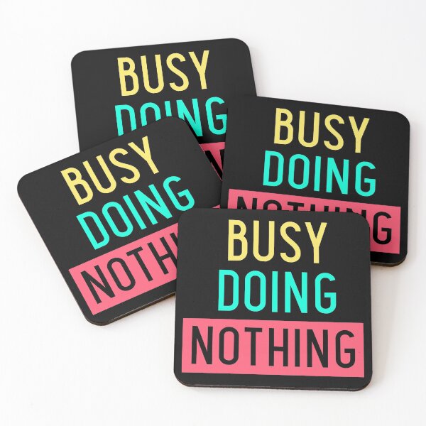 Item preview, Busy Doing Nothing designed and sold by SzilviaHDesign.