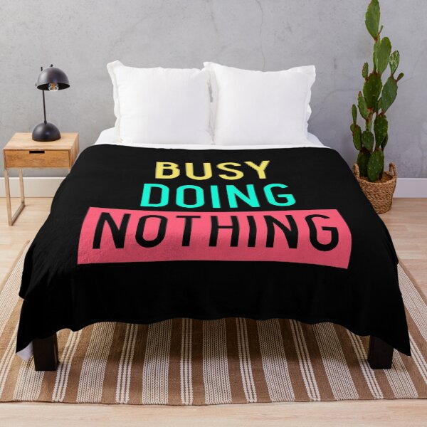 Item preview, Busy Doing Nothing designed and sold by SzilviaHDesign.