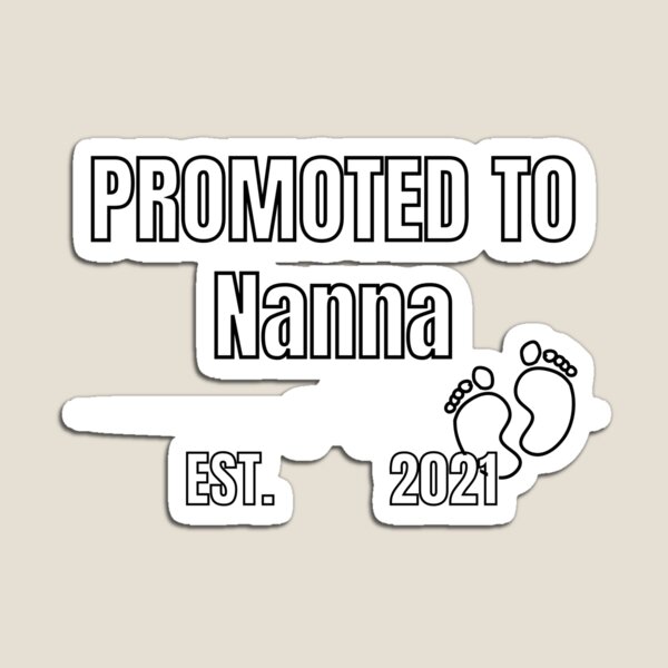 Aperçu de l'œuvre Bébé promu Nanna Est. Chemise 2021 créée et vendue par LBAMLLC.