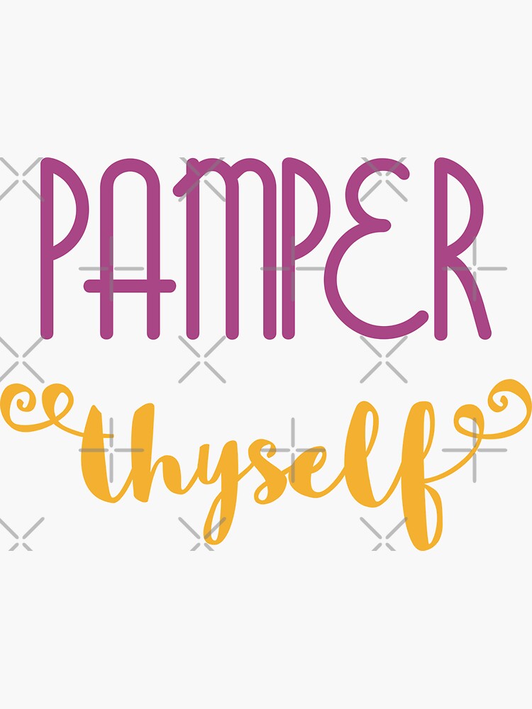 Pamper Thyself by a-golden-spiral