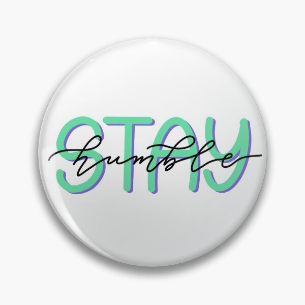 Item preview, Stay Humble Cute Calligraphy design designed and sold by artbyjadmercph.