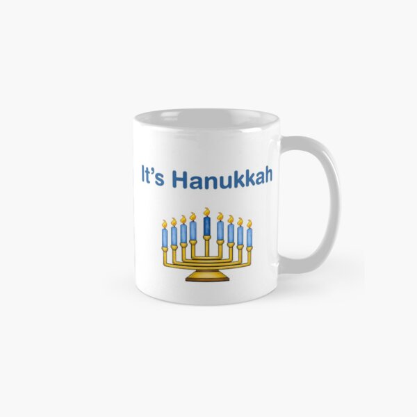 Hey What Day Is It? It's Hanukkah! Mug Classic Mug