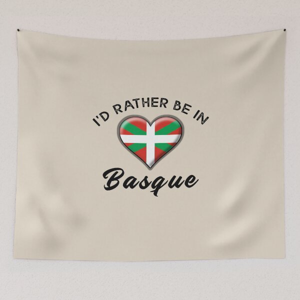 Item preview, I'd rather be in Basque. With the Flag of Basque. designed and sold by obedtheartist.
