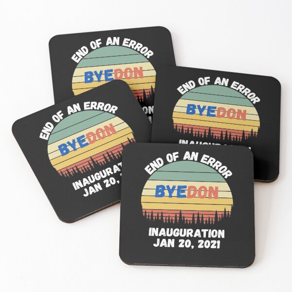 Item preview, End of an Error, ByeDon, Inauguration Jan 20, 2021 - Funny designed and sold by Passion Isles.