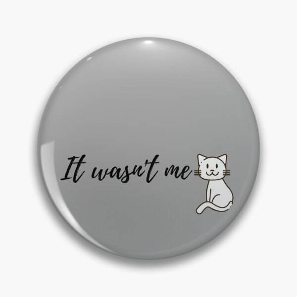 Artikelvorschau, Katze - It wasn't me entworfen und verkauft von Lifestyledeko.