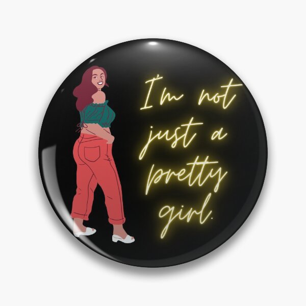 Item preview, I' m not just a pretty girl. designed and sold by TopDesignsDays.