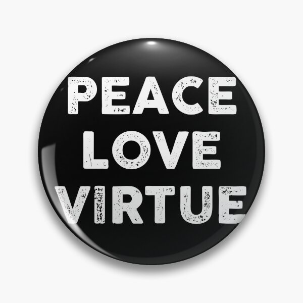 Item preview, Peace love virtue designed and sold by GoldenDov.