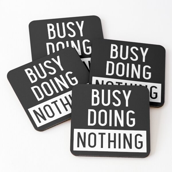 Item preview, Busy Doing Nothing designed and sold by SzilviaHDesign.