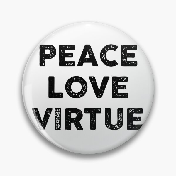 Item preview, Peace love virtue designed and sold by GoldenDov.