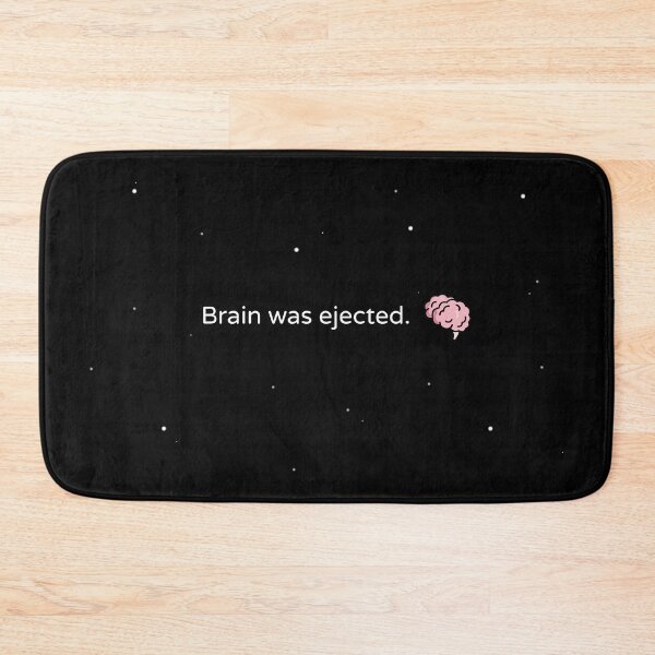 Item preview, Brain was ejected. designed and sold by Cero81.