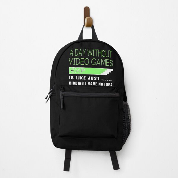 Item preview, A Day Without Video Games Is Like Just Kidding I Have No Idea designed and sold by dreamofdenim.