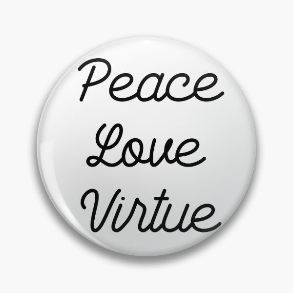 Item preview, Peace love virtue designed and sold by GoldenDov.