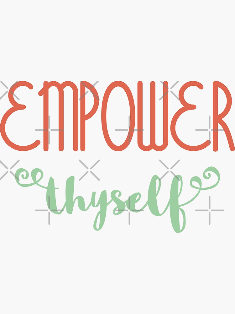 Empower Thyself by a-golden-spiral