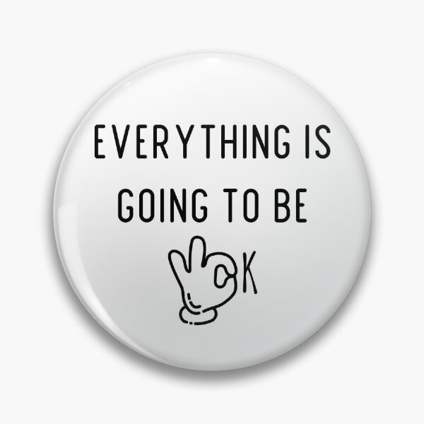 Item preview, Everything Is Going To Be Ok | Motivation designed and sold by itsokaybyme.