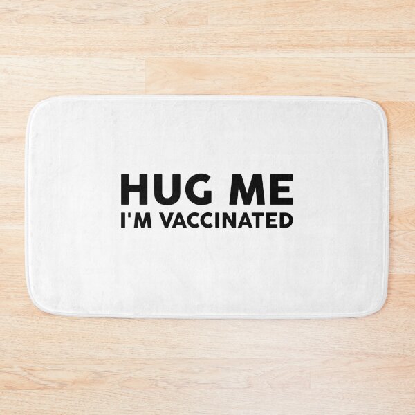 Item preview, Hug Me I'm vaccinated designed and sold by GoldenDov.