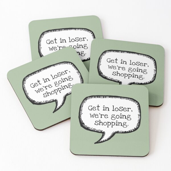 Item preview, Mean Girls: Get In Loser designed and sold by BatemanBranding.