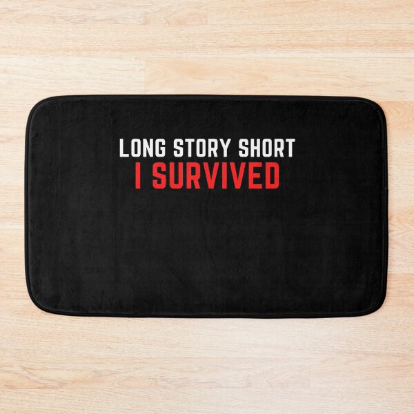 Item preview, Long Story Short I Survived designed and sold by arjocansupplies.
