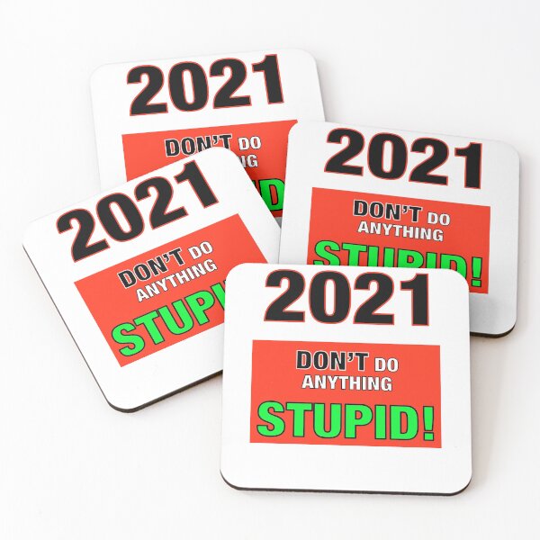 Item preview, 2021 Don’t Do Anything Stupid! designed and sold by TJHstudio.