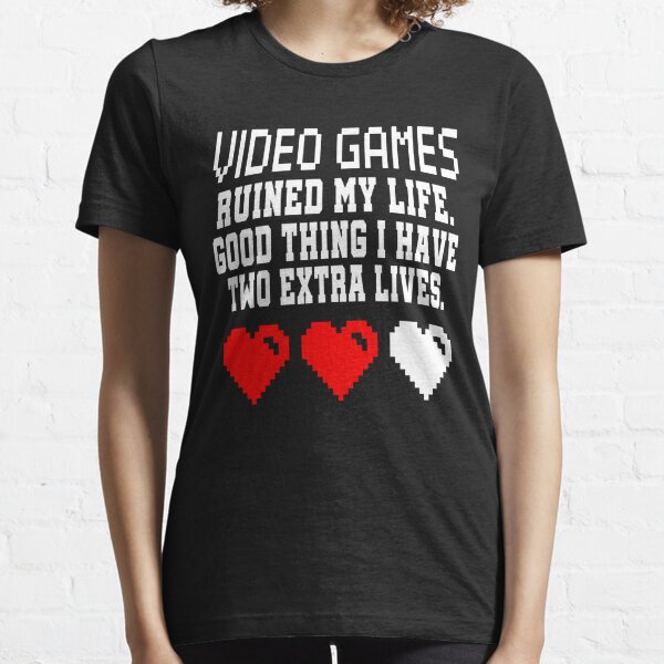 Gamer Quotes and Slogan good for T-Shirt. Video Games Ruined My Life Good  Thing I Have Two Extra Lives. Stock Vector