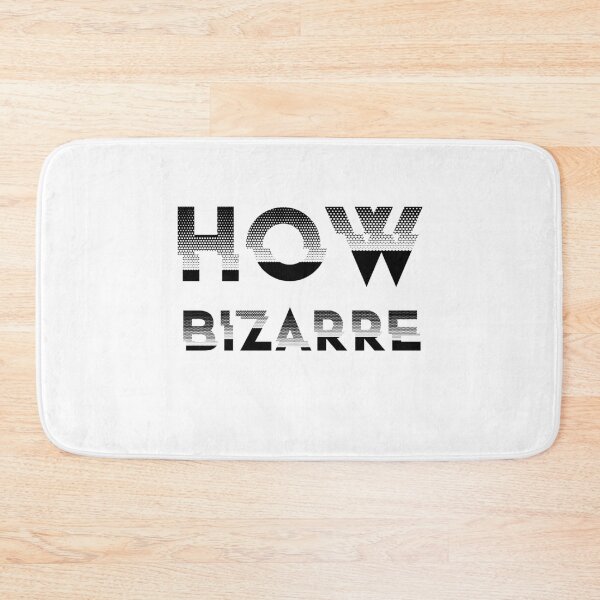 Item preview, How Bizarre White designed and sold by DamaliePierre.