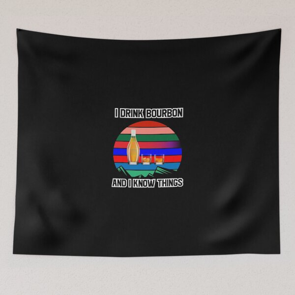 Item preview, I Drink Bourbon and I Know Things designed and sold by NECHSTORE.