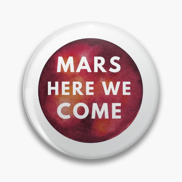 Item preview, Mars here we come designed and sold by crikz.