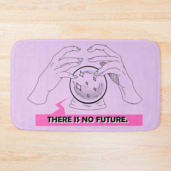 Item preview, There is no future. designed and sold by DanaSchmidt.