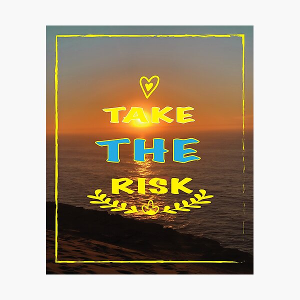 Item preview, Take the risk fabulous sunset moment Gift designed and sold by OMCreative.