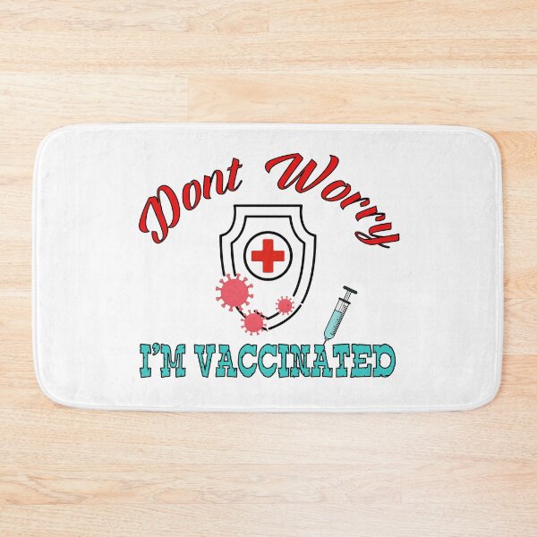 Item preview, DONT WORRY I'M VACCINATED designed and sold by supercoool.