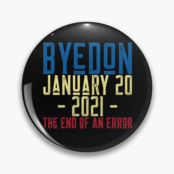 Item preview, ByeDon January 20 2021 The End of An Error - Inauguration Day designed and sold by alancrapopod.