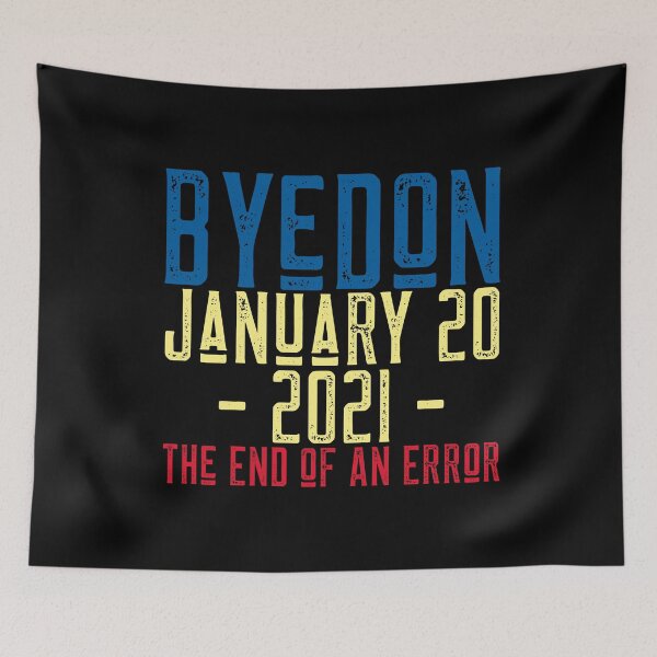 Item preview, ByeDon January 20 2021 The End of An Error - Inauguration Day designed and sold by alancrapopod.