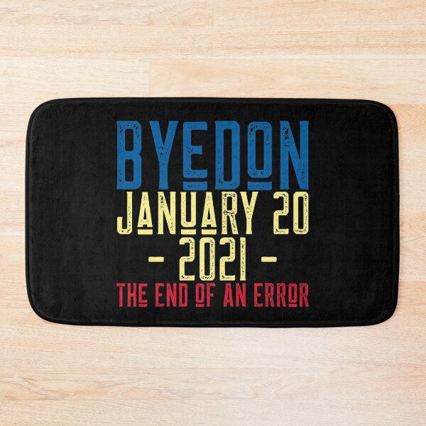 Item preview, ByeDon January 20 2021 The End of An Error - Inauguration Day designed and sold by alancrapopod.