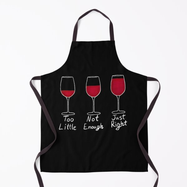 The Correct Amount of Wine - Red Wine White Text Apron