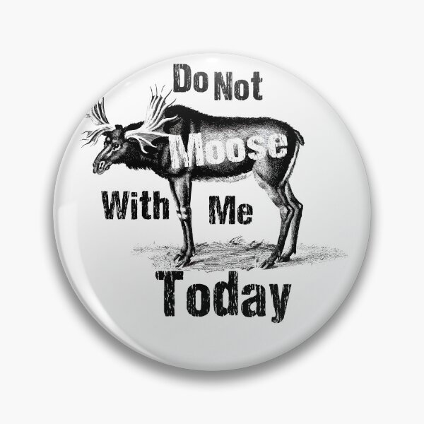 Item preview, Do Not Moose With Me Today Merry christmas moose - Camper / Hiker Funny Gift Ideas for christmas Moose lovers designed and sold by biigshow.